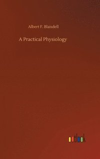 bokomslag A Practical Physiology
