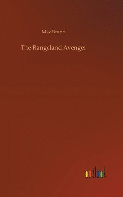 bokomslag The Rangeland Avenger