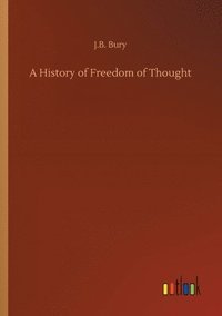 bokomslag A History of Freedom of Thought