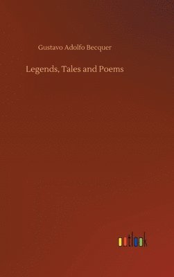 bokomslag Legends, Tales and Poems