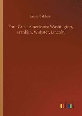 bokomslag Four Great Americans