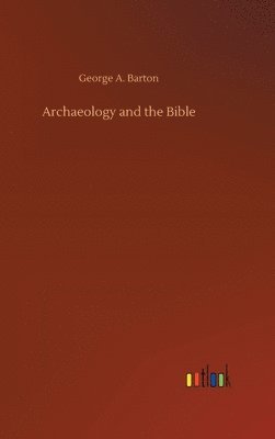 bokomslag Archaeology and the Bible