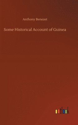 bokomslag Some Historical Account of Guinea