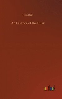 bokomslag Essence of the Dusk