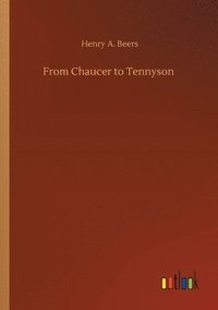 bokomslag From Chaucer to Tennyson