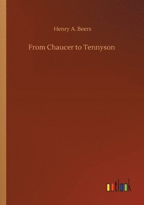 bokomslag From Chaucer to Tennyson