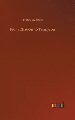 bokomslag From Chaucer to Tennyson