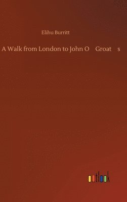 A Walk from London to John O'Groat's 1