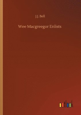 bokomslag Wee Macgreegor Enlists