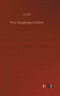 bokomslag Wee Macgreegor Enlists