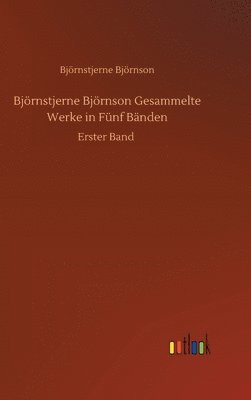 Bjrnstjerne Bjrnson Gesammelte Werke in Fnf Bnden 1