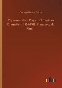 bokomslag Representative Plays by American Dramatists