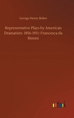 bokomslag Representative Plays by American Dramatists