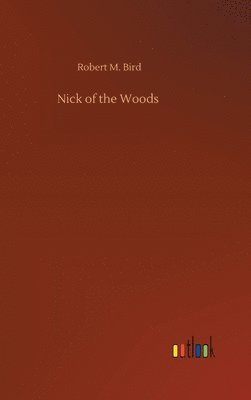 Nick of the Woods 1