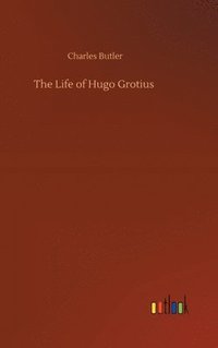bokomslag Life of Hugo Grotius