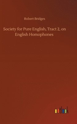 bokomslag Society for Pure English, Tract 2, on English Homophones