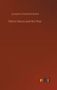 bokomslag Native Races and the War