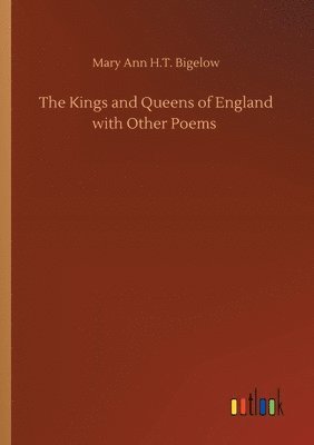 bokomslag Kings and Queens of England with Other Poems