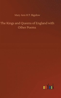 bokomslag Kings and Queens of England with Other Poems