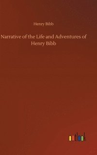 bokomslag Narrative of the Life and Adventures of Henry Bibb