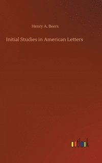 bokomslag Initial Studies in American Letters