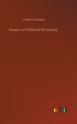 Essays on Political Economy