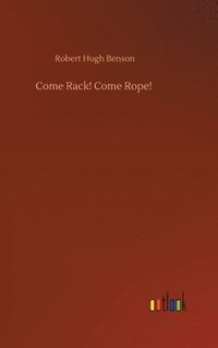 bokomslag Come Rack! Come Rope!