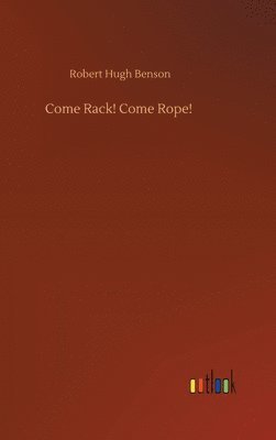 bokomslag Come Rack! Come Rope!