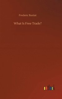 bokomslag What Is Free Trade?