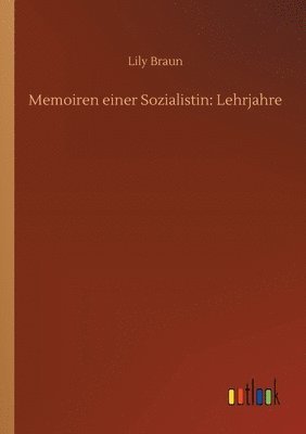 Lily Braun - Memoiren einer Sozialistin, Häftad