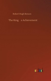 bokomslag The King's Achievement