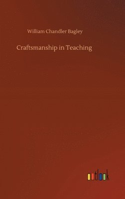 bokomslag Craftsmanship in Teaching