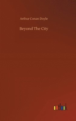 Beyond The City