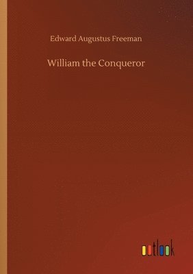 bokomslag William the Conqueror