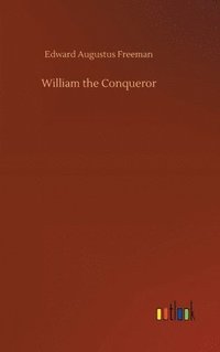 bokomslag William the Conqueror