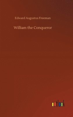 bokomslag William the Conqueror