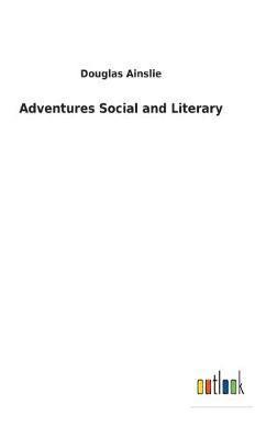 bokomslag Adventures Social and Literary