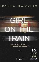 bokomslag Girl on the Train - Du kennst sie nicht, aber sie kennt dich