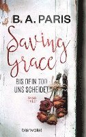 bokomslag Saving Grace - Bis dein Tod uns scheidet