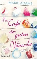 bokomslag Das Café der guten Wünsche