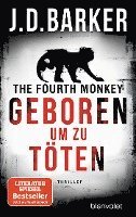 J. D. Barker - The Fourth Monkey - Geboren, um zu töten, Häftad