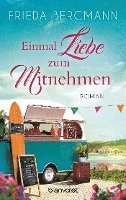 bokomslag Einmal Liebe zum Mitnehmen