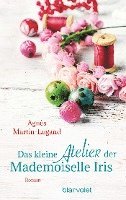 bokomslag Martin-Lugand, A: Das kleine Atelier der Mademoiselle Iris
