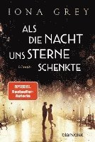 Iona Grey - Als die Nacht uns Sterne schenkte, Häftad