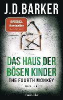 bokomslag The Fourth Monkey - Das Haus der bösen Kinder