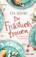 Eva Seifert - Die Frühstücksfrauen - Ein Geheimnis in Pommern, Häftad