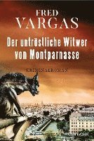 Fred Vargas - Der untröstliche Witwer von Montparnasse, Häftad