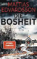 Die Bosheit 1