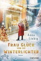 Anna Liebig - Frau Glück und die Winterlichter, Häftad