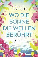Lene Hansen - Wo die Sonne die Wellen berührt, Häftad